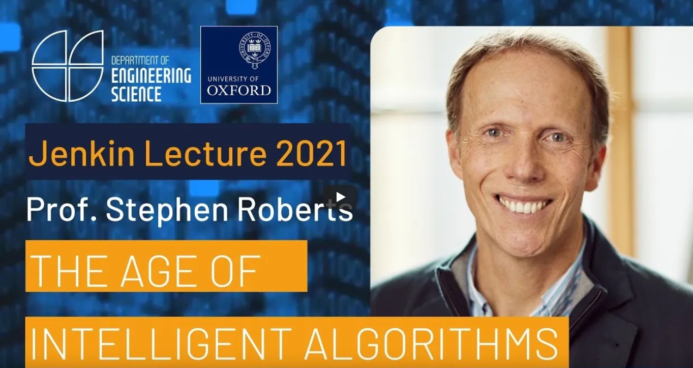 Professor Stephen Roberts ‘the Age of Intelligent Algorithms’ - Jenkin lecture