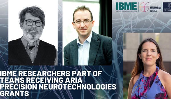 IBME researchers part of teams receiving ARIA Precision Neurotechnologies grants