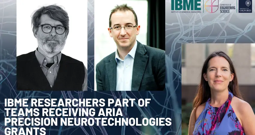 Institute of Biomedical Engineering researchers part of teams receiving ARIA Precision Neurotechnologies grants